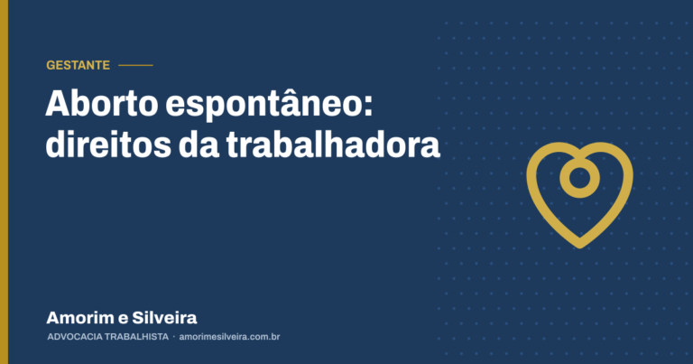 Aborto espontâneo: direitos da trabalhadora