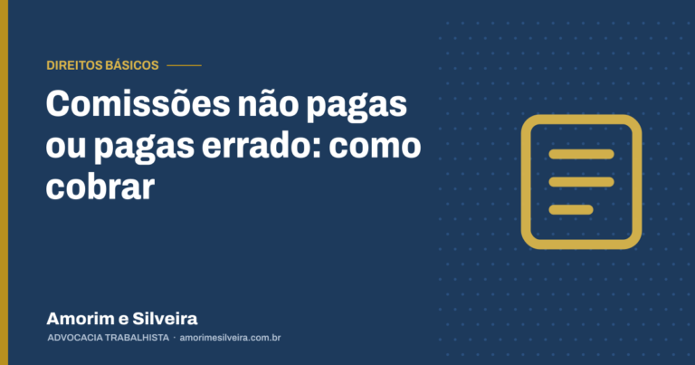 Comissões não pagas ou pagas errado: como cobrar