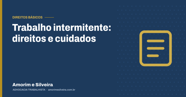 Trabalho intermitente: direitos e cuidados