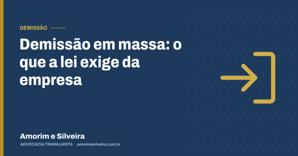 Demissão em massa: o que a lei exige da empresa