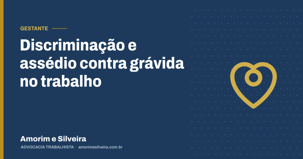 Discriminação e assédio contra grávida no trabalho
