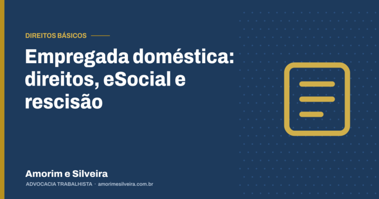 Empregada doméstica: direitos, eSocial e rescisão