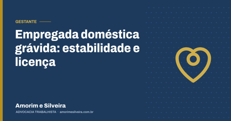 Empregada doméstica grávida: estabilidade e licença