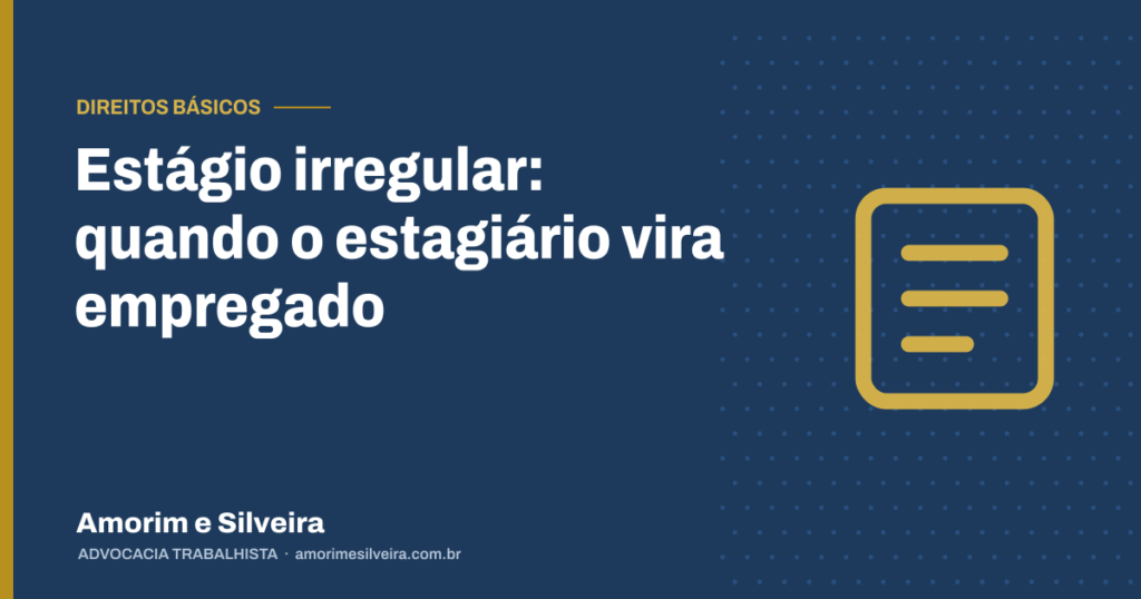 Estágio irregular: quando o estagiário vira empregado