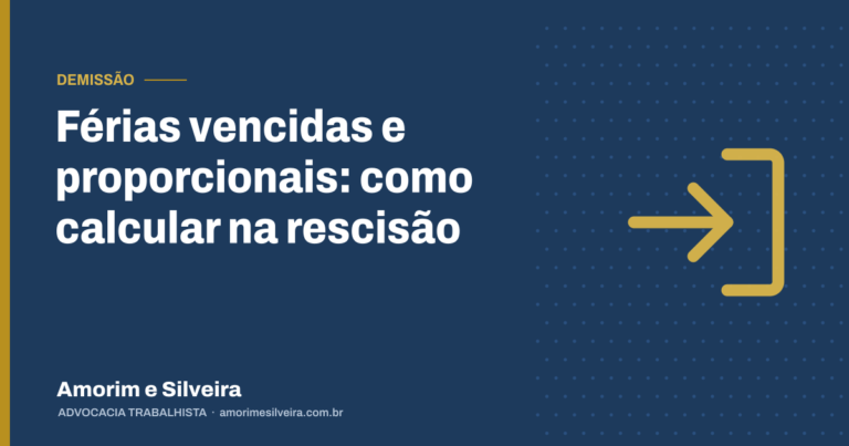 Férias vencidas e proporcionais: como calcular na rescisão