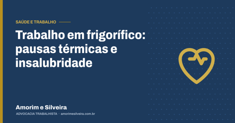 Trabalho em frigorífico: pausas térmicas e insalubridade