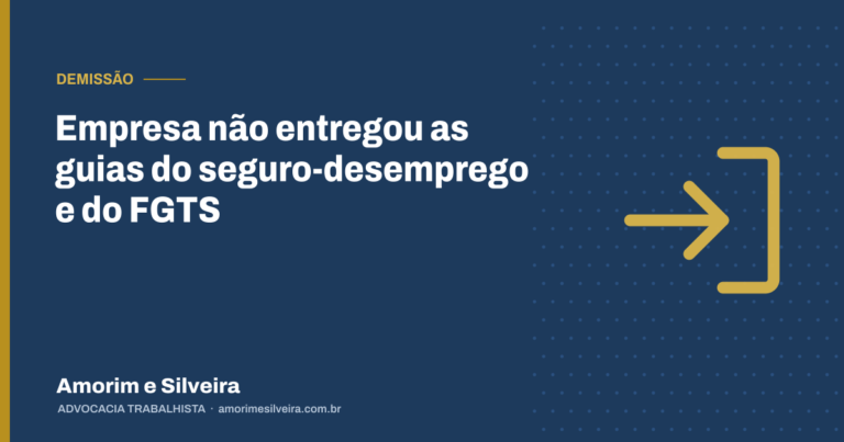 Empresa não entregou as guias do seguro-desemprego e do FGTS