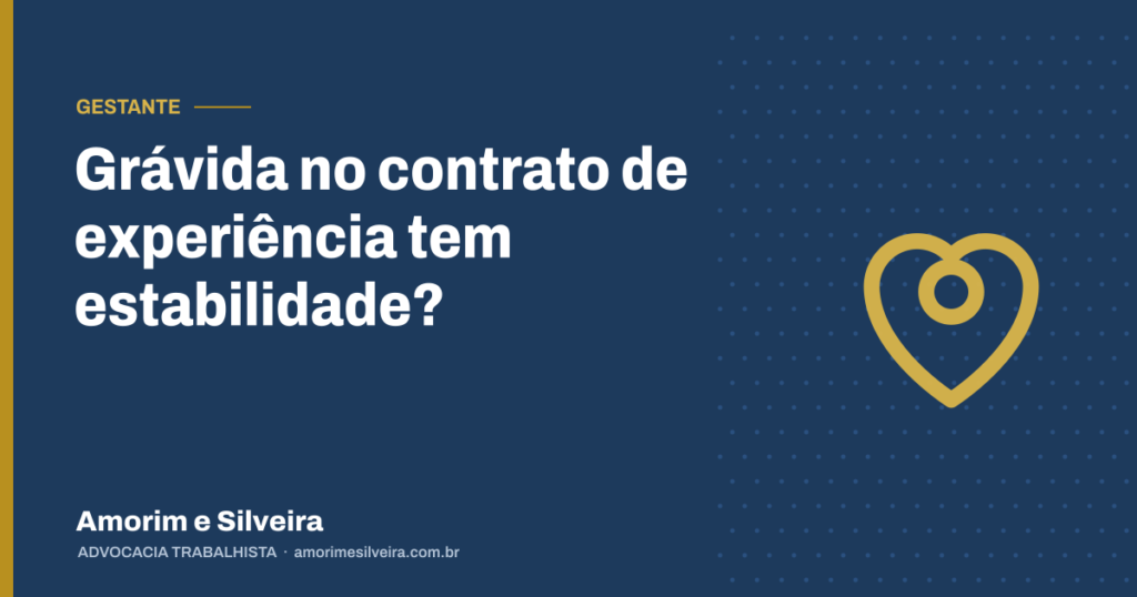 Grávida no contrato de experiência tem estabilidade?