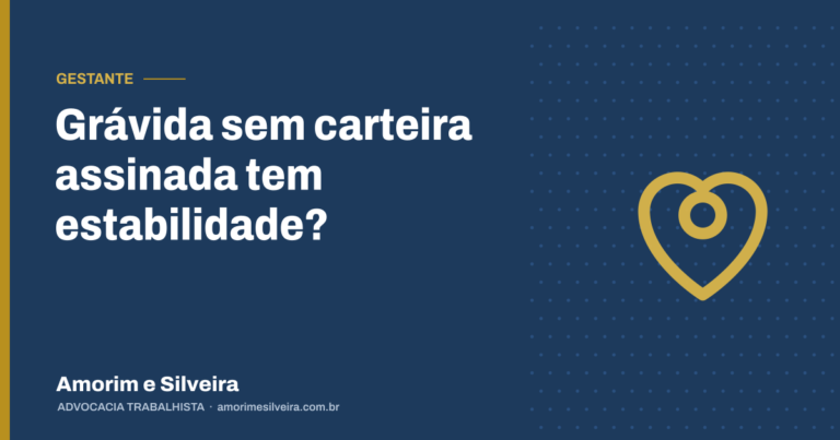 Grávida sem carteira assinada tem estabilidade?