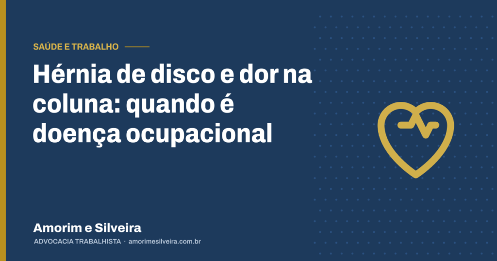 Hérnia de disco e dor na coluna: quando é doença ocupacional