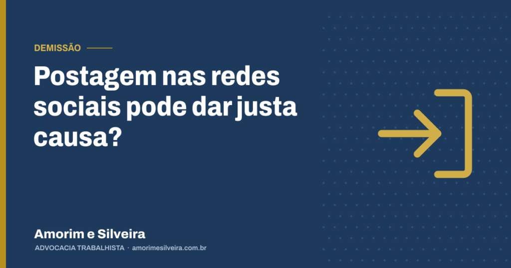 Postagem nas redes sociais pode dar justa causa?