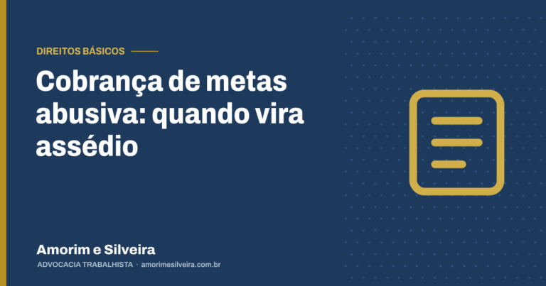 Cobrança de metas abusiva: quando vira assédio