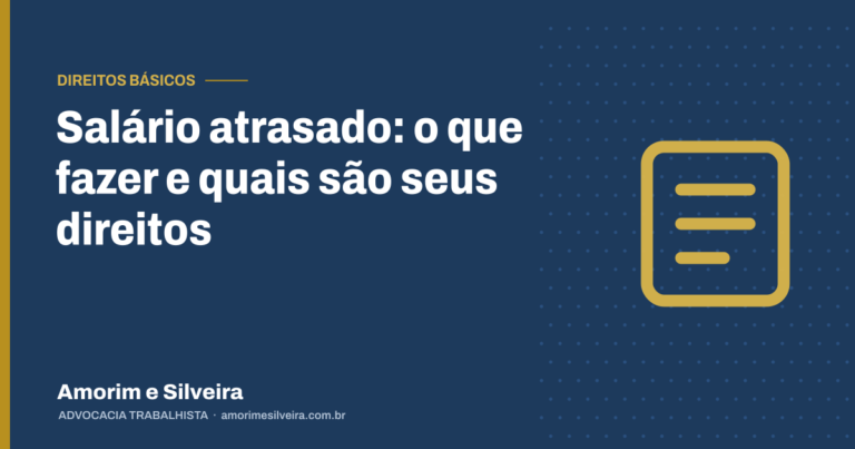 Salário atrasado: o que fazer e quais são seus direitos
