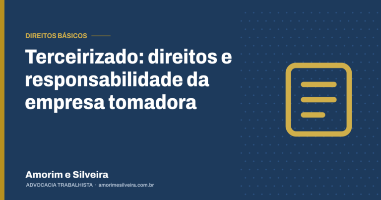 Terceirizado: direitos e responsabilidade da empresa tomadora