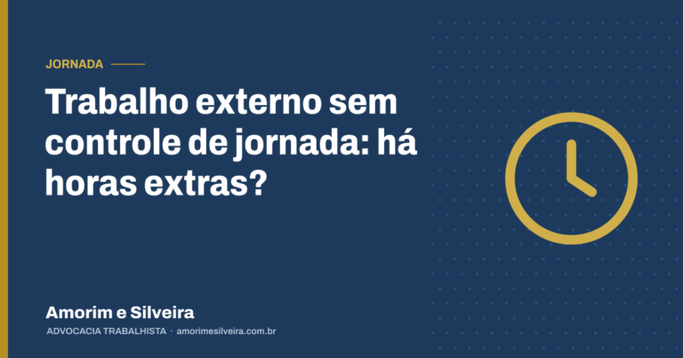 Trabalho externo sem controle de jornada: há horas extras?