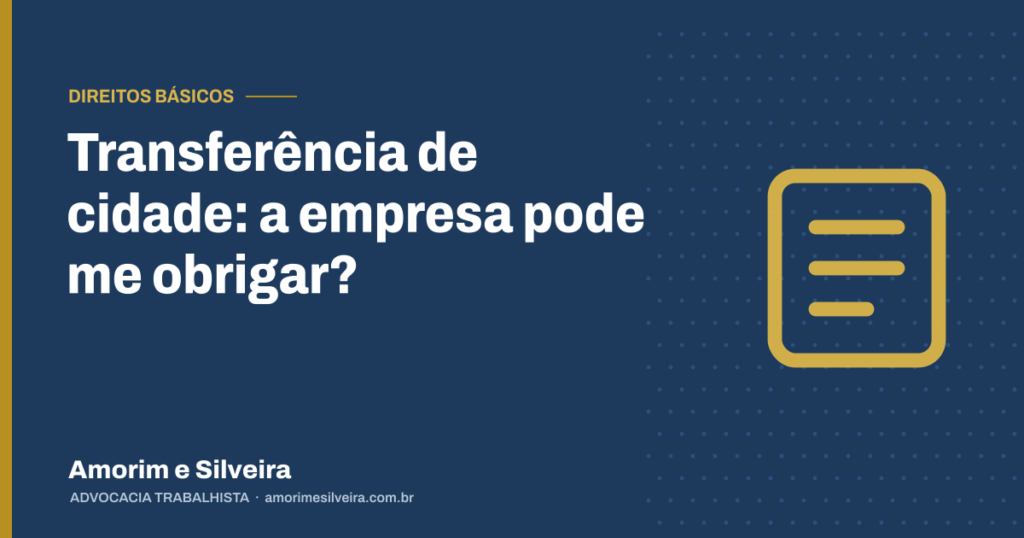Transferência de cidade: a empresa pode me obrigar?